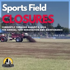 Sports field closures through August 2