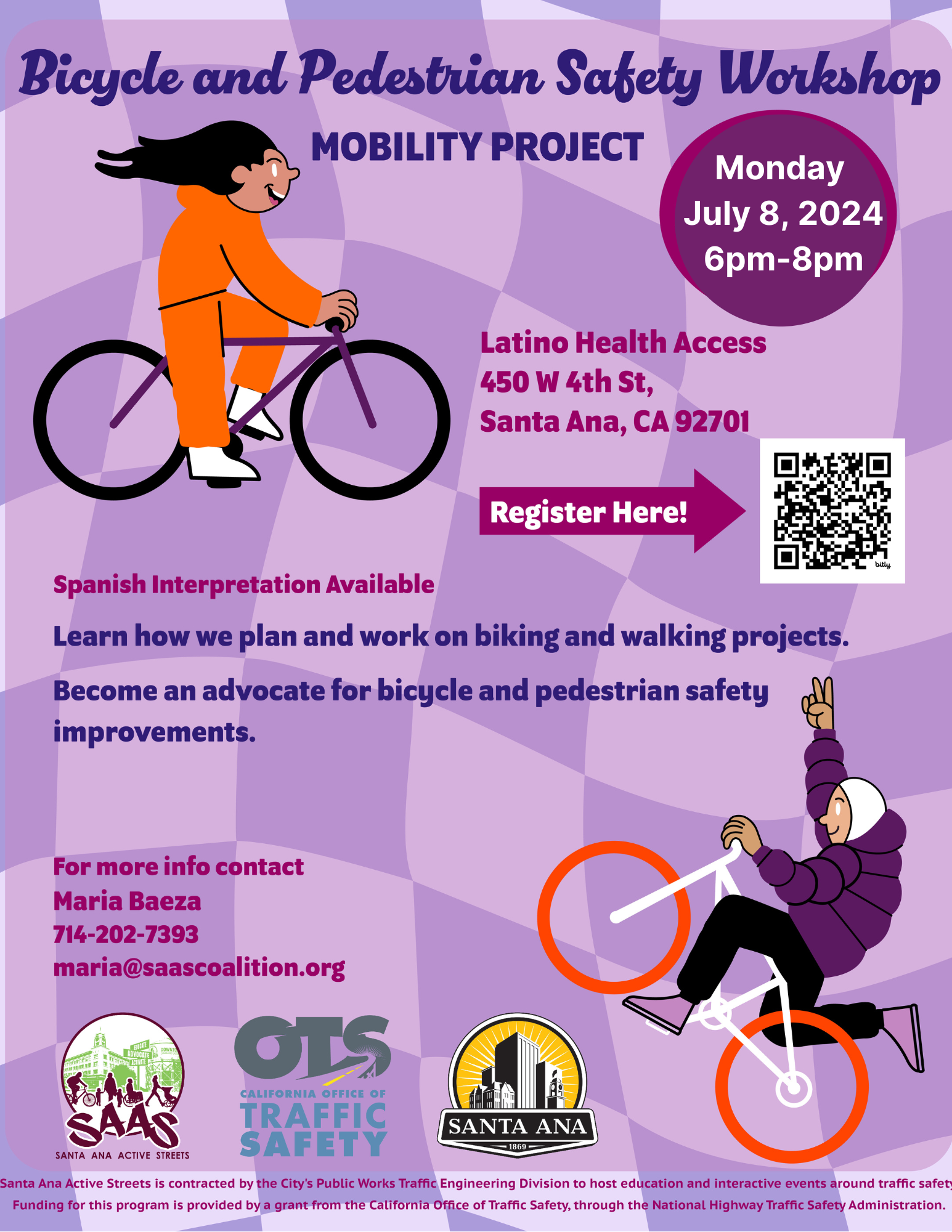 Bike Pedestrian Safety Class English 7_8_2024.png / Date: Monday, July 08, 2024 Time: 6 p.m.-8 p.m. Location: Latino Health Access, 450 W 4th Street, Santa Ana, CA 92701 Please register