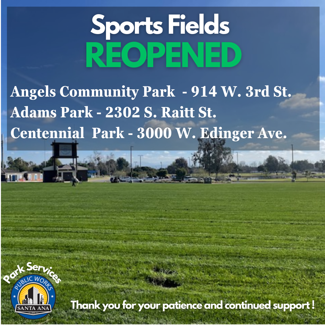 picture listing sports fields reopened in Santa Ana parks