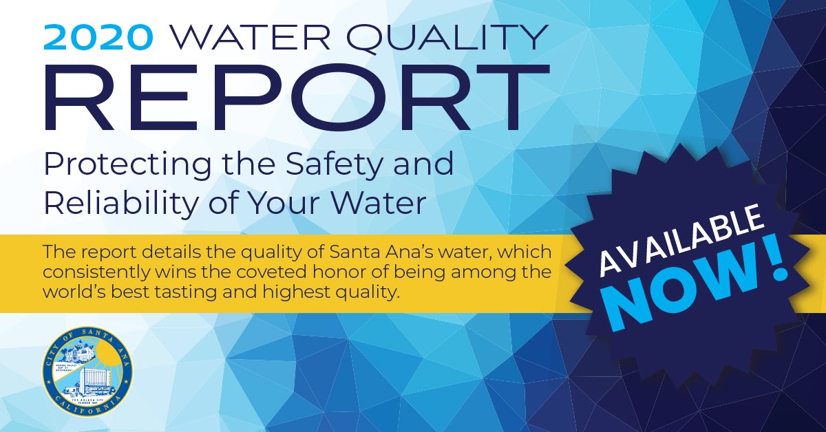 Water Quality Report Now Available City of Santa Ana