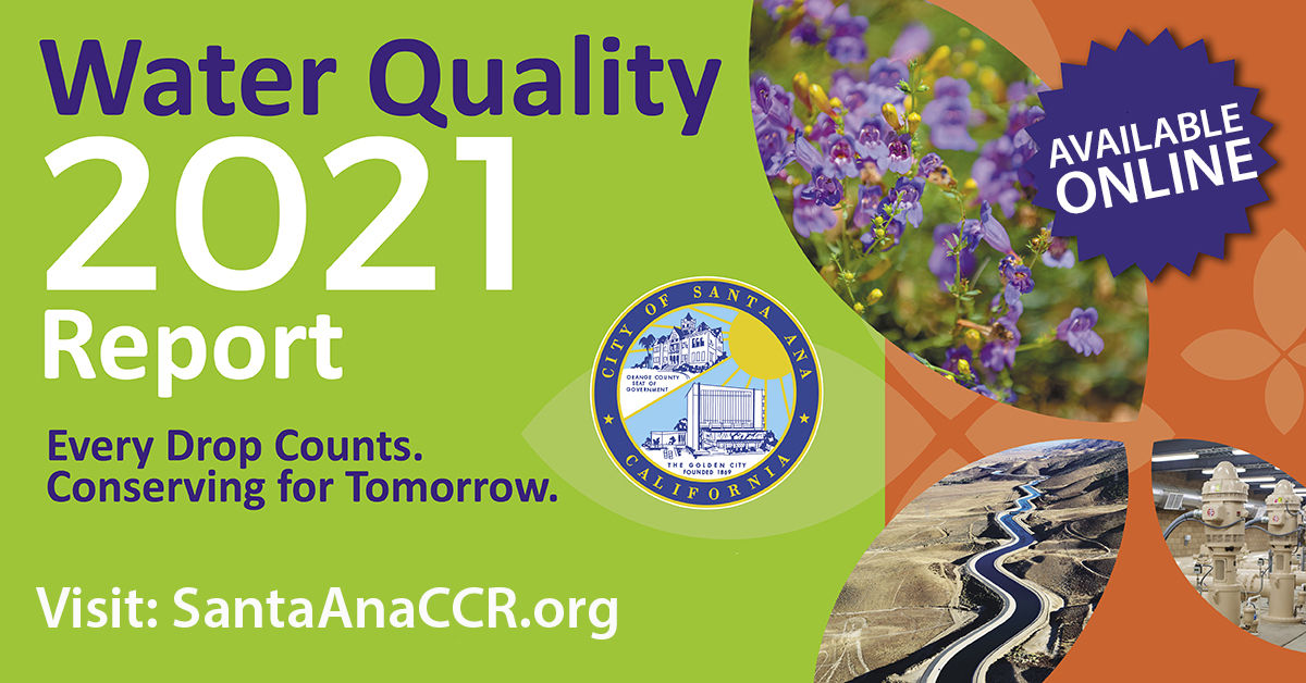 Santa Ana Releases 2021 Water Quality Report - City of Santa Ana