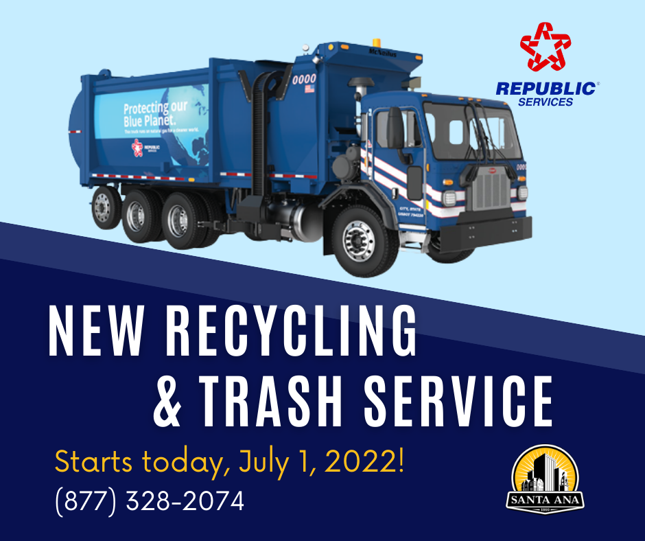 New trash and recycling services start July 1, 2022 City of Santa Ana