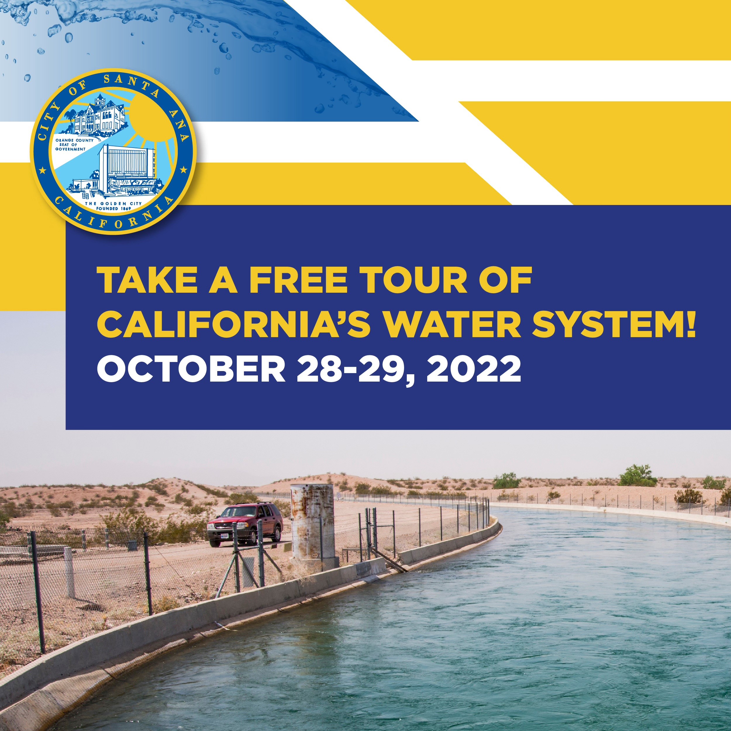 California aqueduct with text "take a free tour of California's water system October 28-29, 2022"