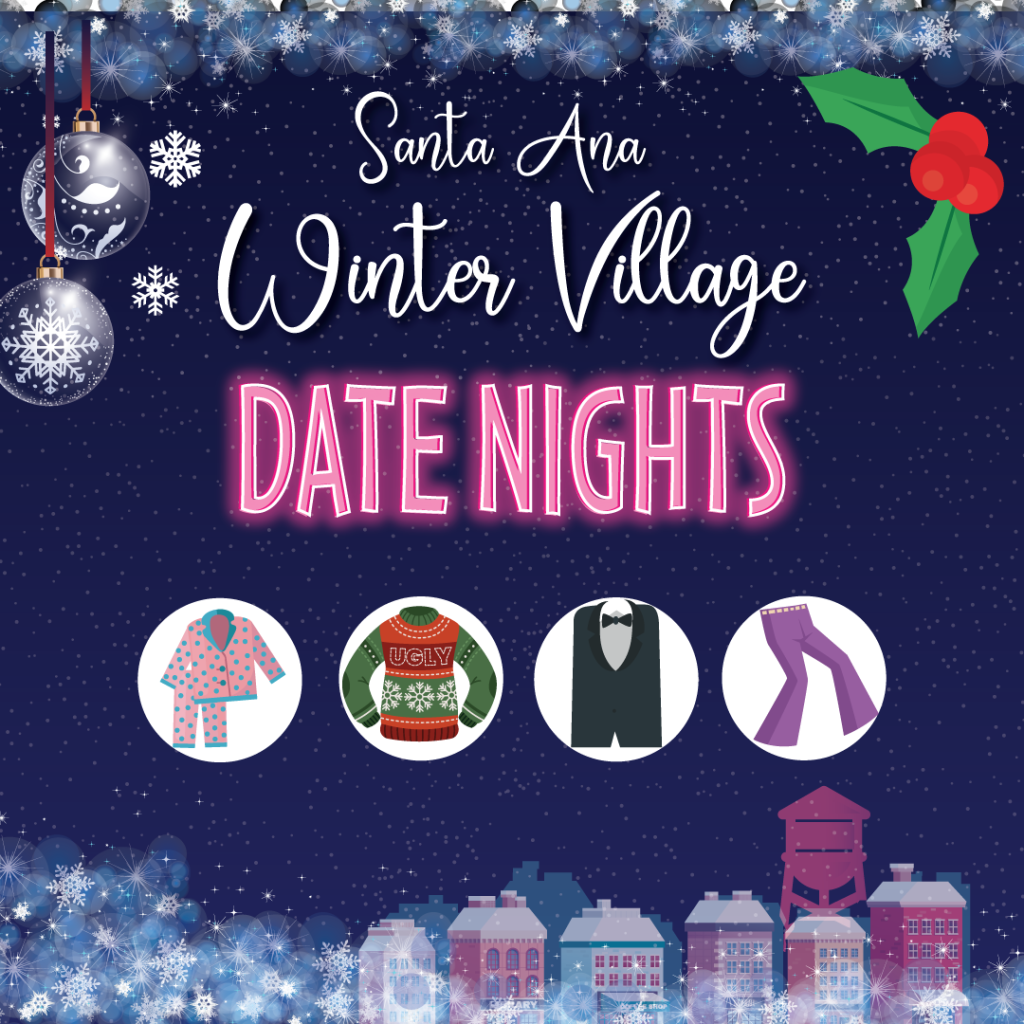 Date nights at the Santa Ana Winter Village City of Santa Ana