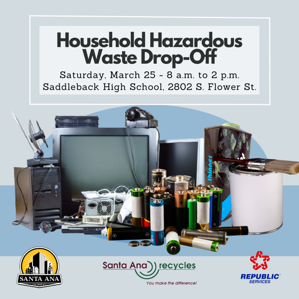 Free Household Hazardous Waste Dropoff Event City of Santa Ana