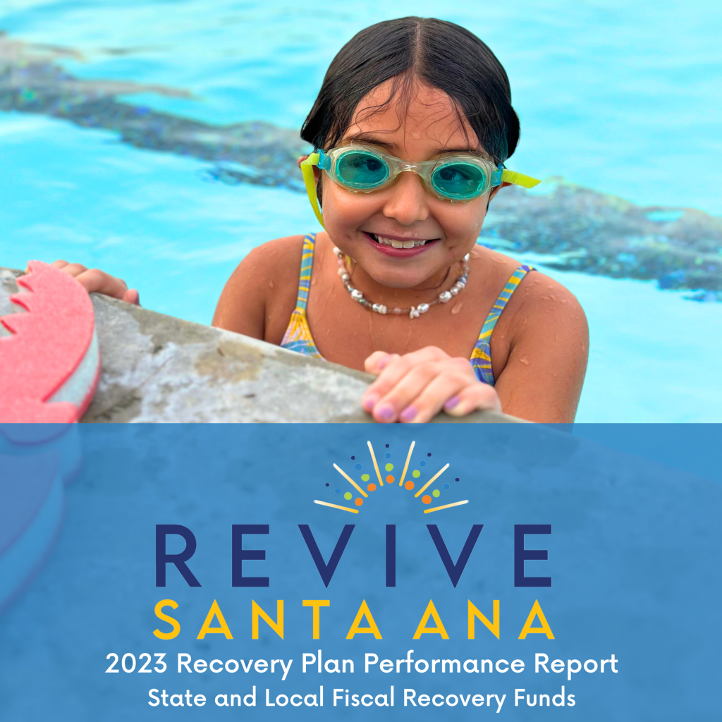 City of Santa Ana releases the 2023 Revive Santa Ana Annual Report