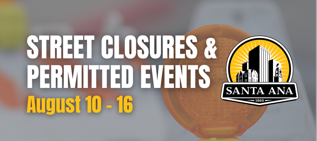 Closures August 10 to 16