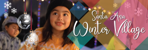 Santa Ana Winter Village Header Image