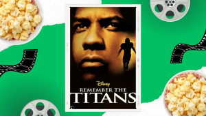 movie remember the titans surrounded by popcorn and film reel