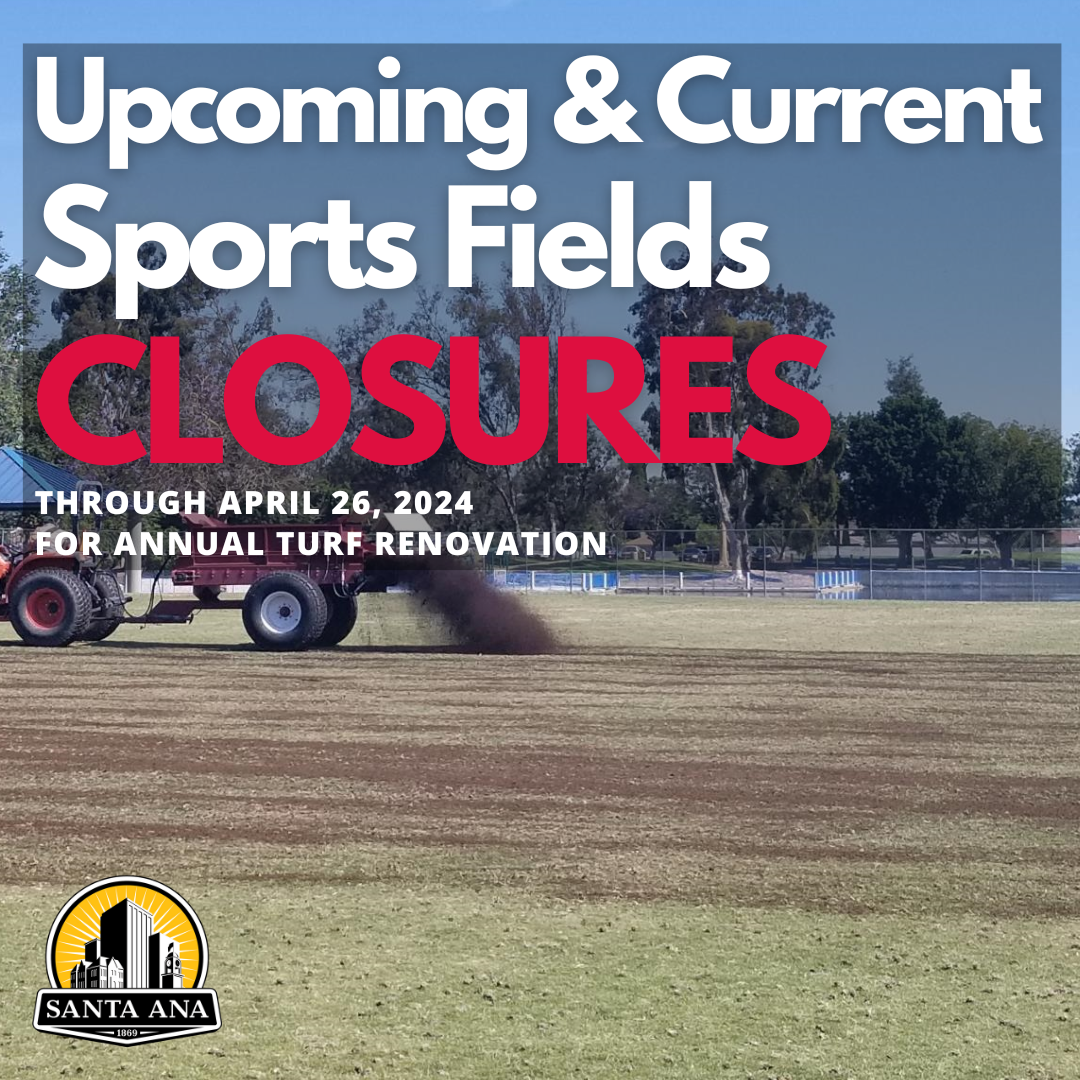 picture of sport field closures thru April 26, 2024