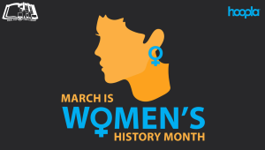 womens cartoon face with word "March is Womens History Month"