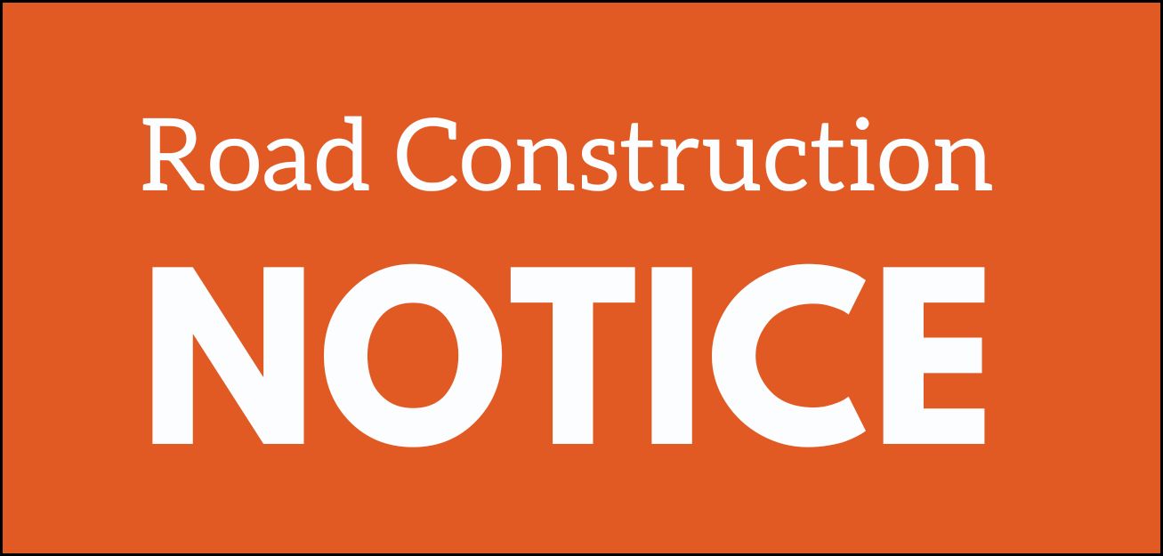 Road Construction Notice