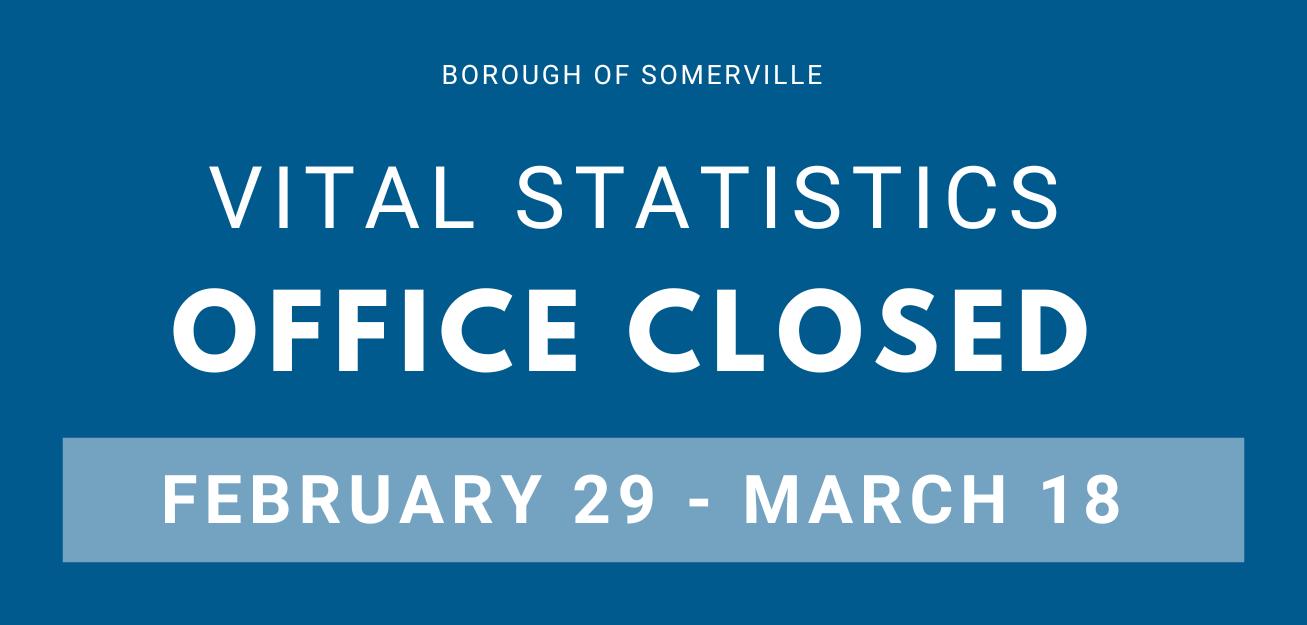 Vital Statistics office closed February 29 to March 18