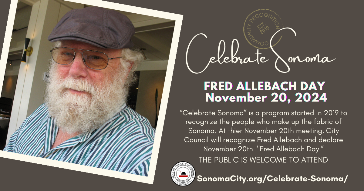 A photo of Fred Allebach and information about his Celebrate Sonoma recognition on November 20th.