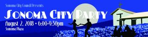 Sonoma City Party 2018 August 2, 2018 6:00pm-9:30pm