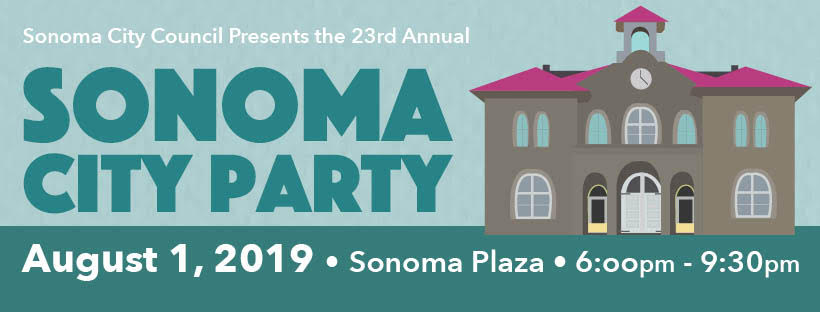 23rd Annual Sonoma City Party August 1, 2019