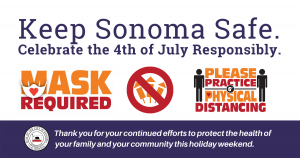 keep sonoma safe. celebrate the 4th of July responsibly.