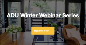 ADU Winter Webinar Series