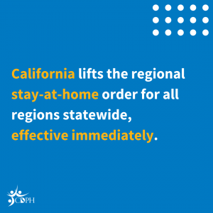 California lifts the regional stay at home order.