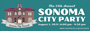 The Sonoma City Party Returns to the Plaza, August 5, 2021, 6:00 pm - 9:30 pm
