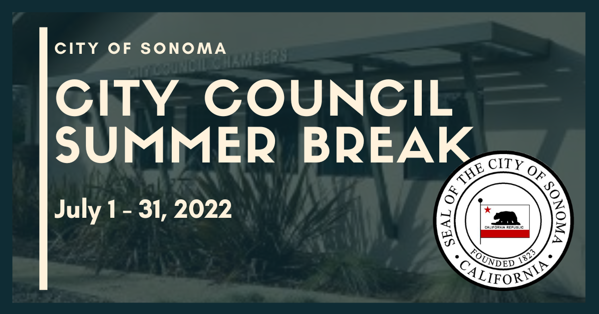 Exterior of building with text "City Council Summer Break, July 1-31, 2022"