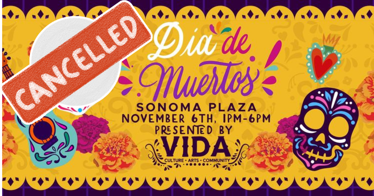 CANCELED DUE TO RAIN - Día de Muertos Celebration - City of Sonoma