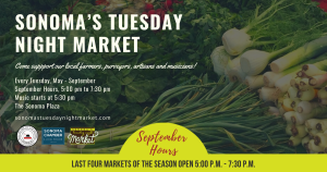 Photo of vegetables stacked up with text announcing adjusted hours for Sonoma's Tuesday Night Market.