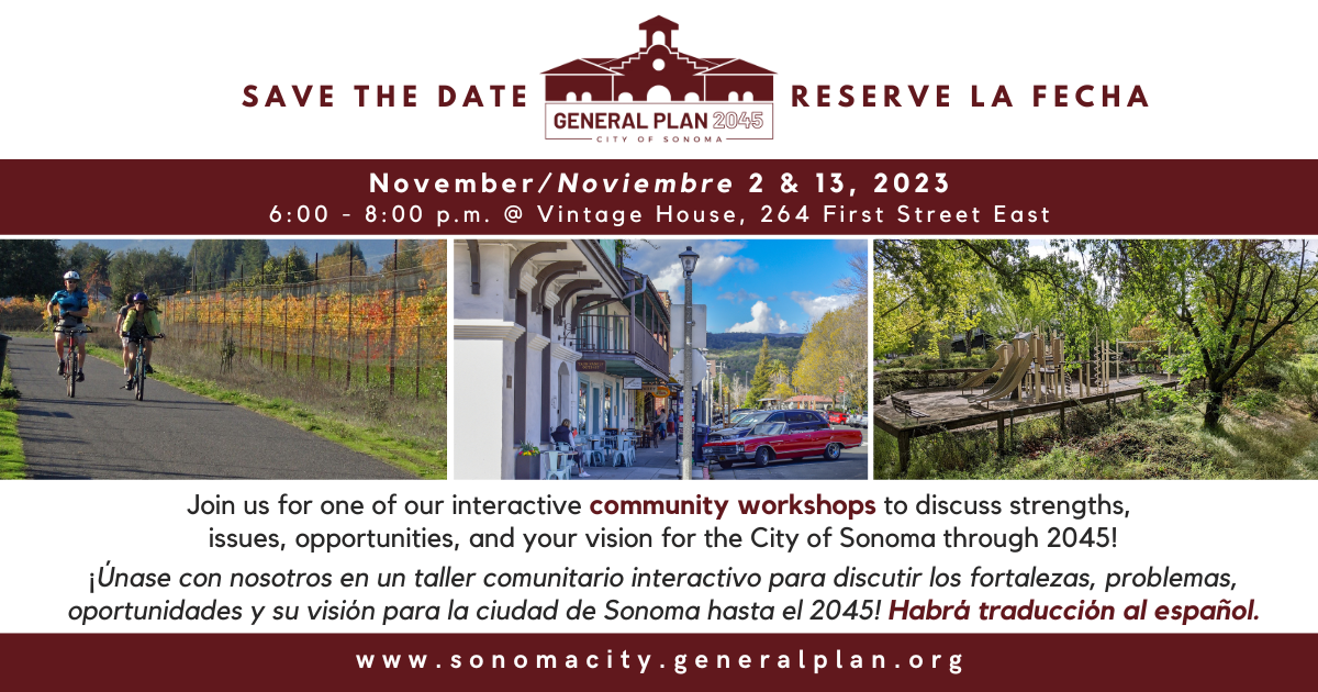 A bilingual message announcing two community workshops with three photos of scenes of the City of Sonoma - people riding bikes on a path through fall vineyards, a view of businesses on 1st Street West and a playground.