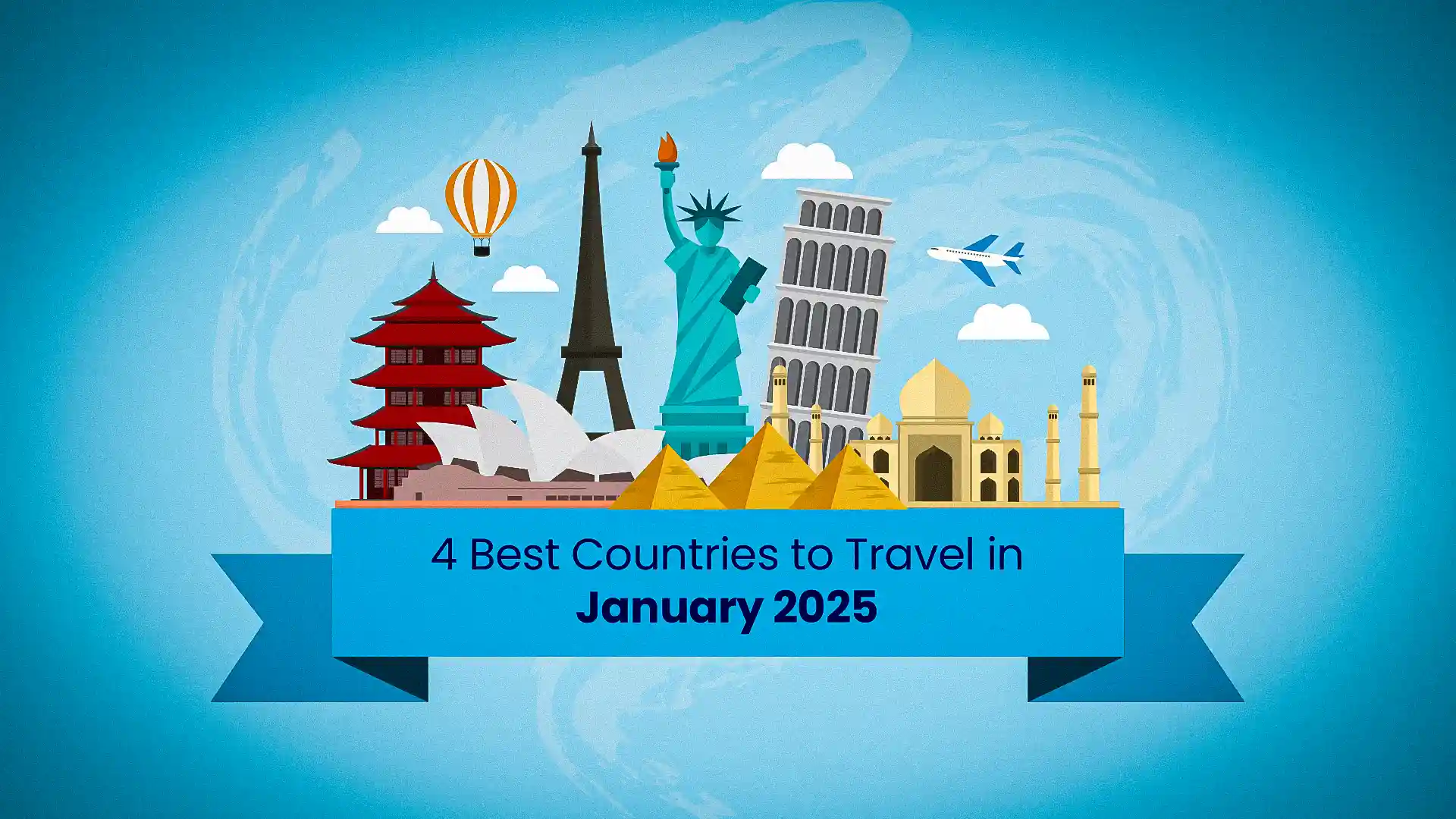 4 Best Countries to Travel in January 2025