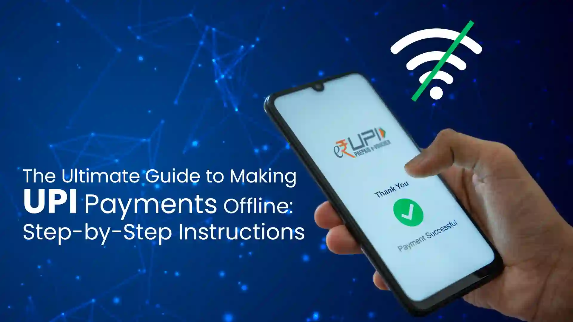 the-ultimate-guide-to-making-upi-payments-offline-step-by-step