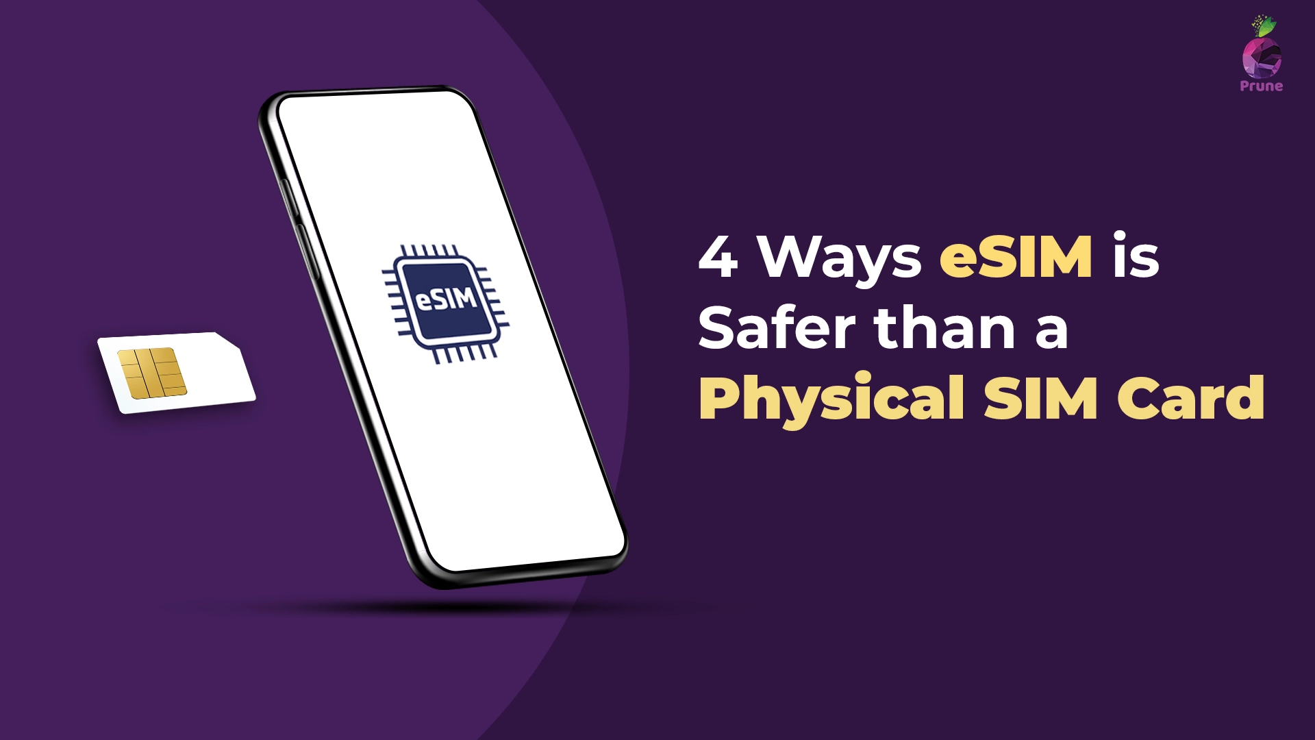 4 Ways eSIM is Safer than a Physical SIM Card