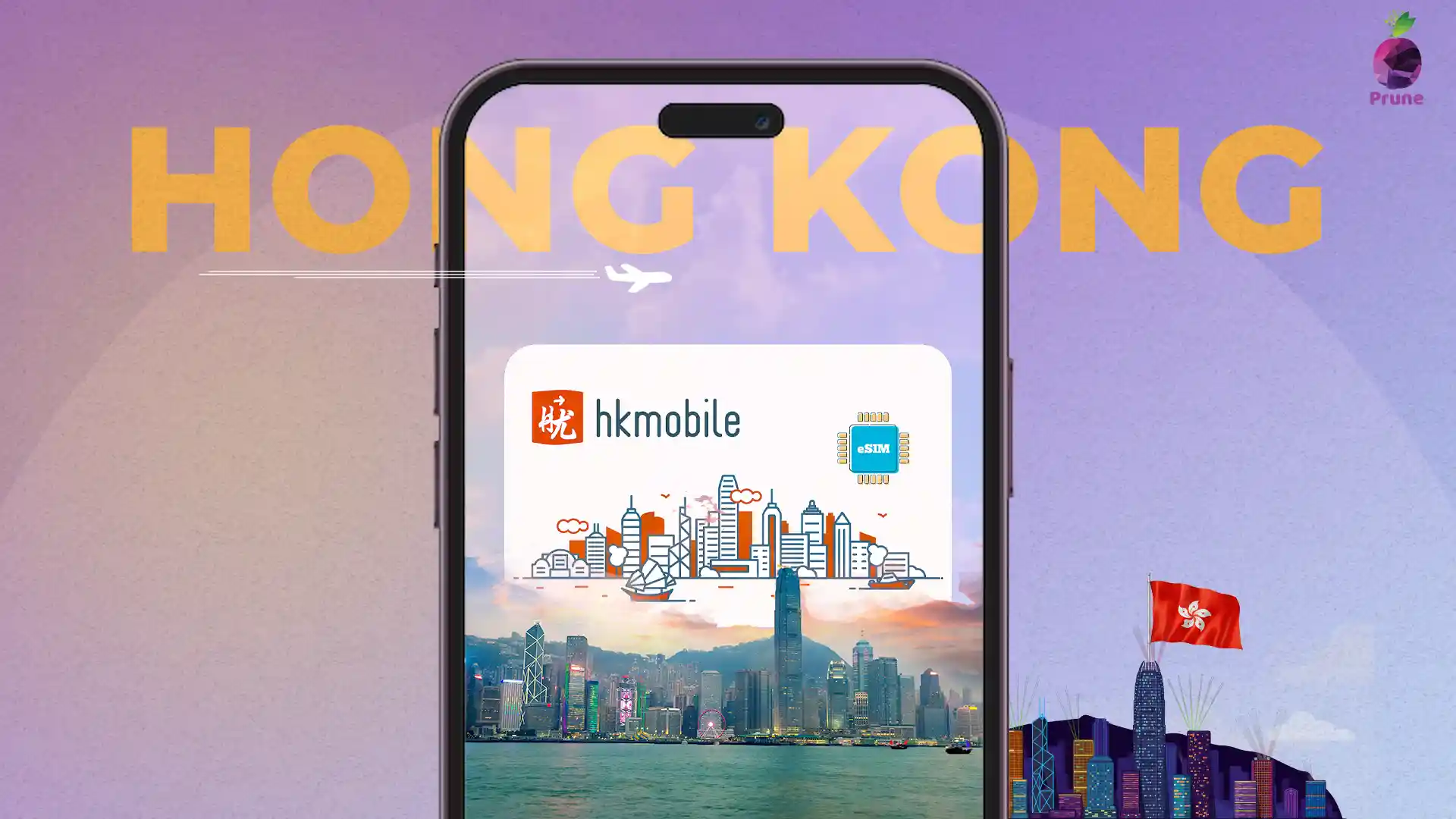 eSIM Hong Kong: Connect Better with Prune