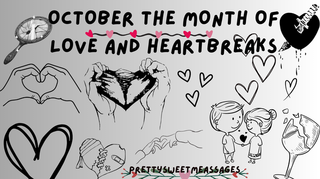 October the month of love and heart break