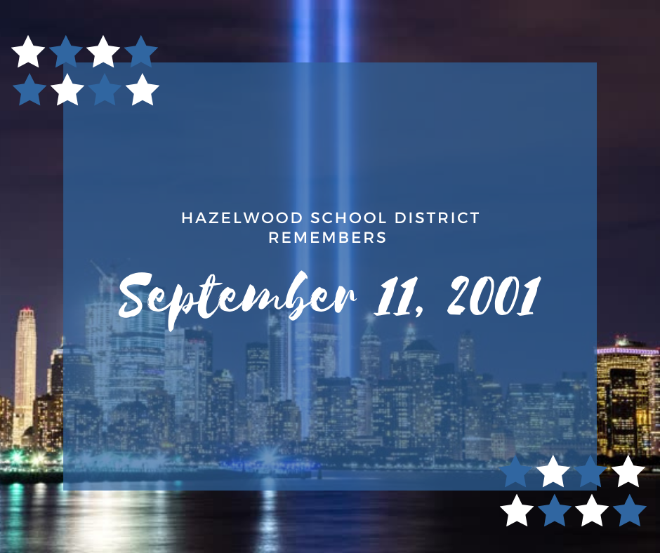 Hazelwood School District Remembers September 11, 2001