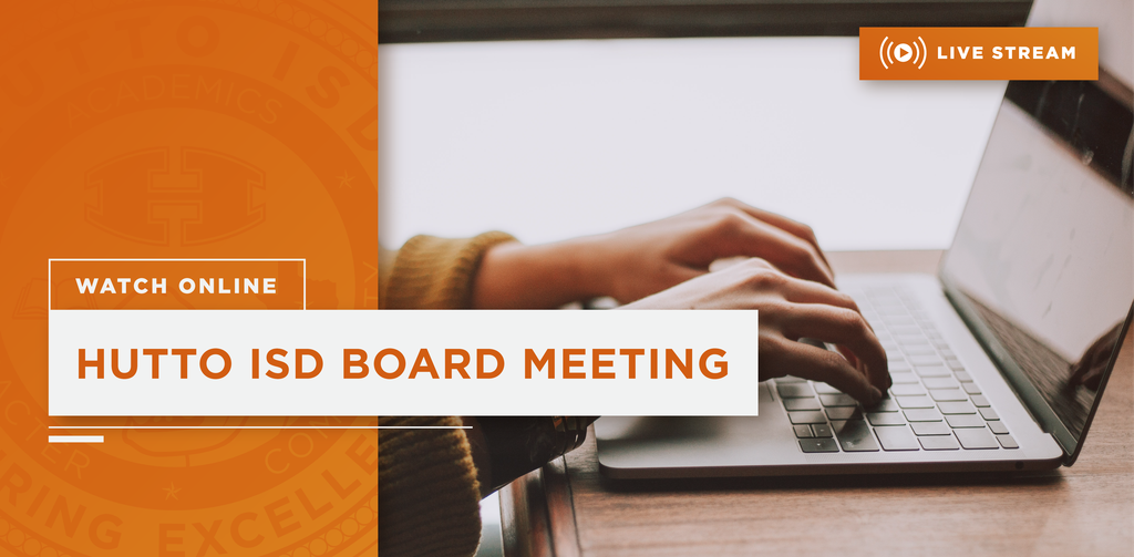 Hutto ISD School Board Live Stream