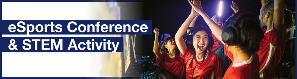 eSports COnference & STEM Activity