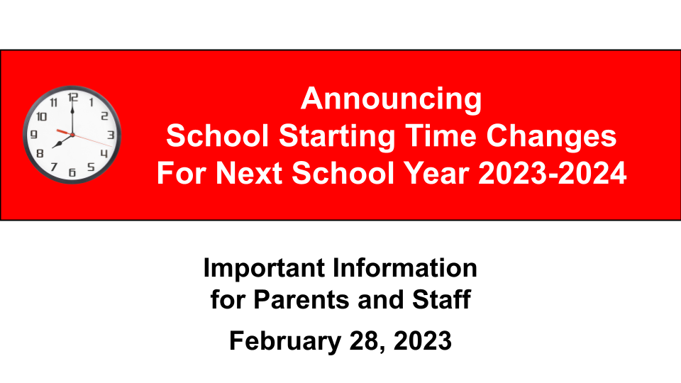 IMPORTANT Announcing School Starting Time Changes For 20232024