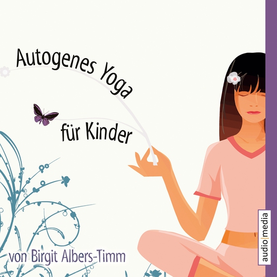 Autogenes Yoga für Kinder (lydbog) af Birgit Albers-Timm