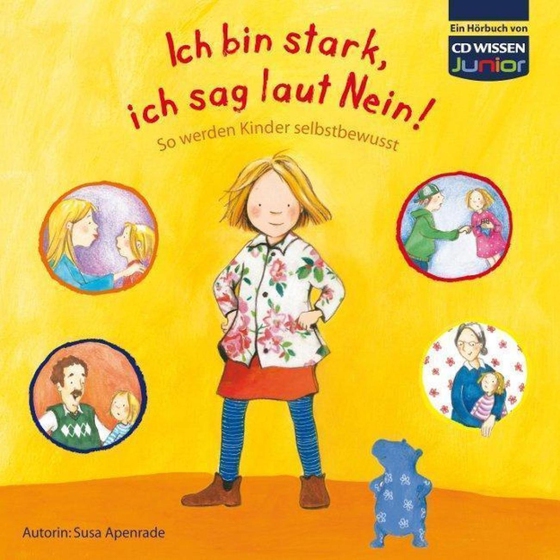 Ich bin stark, ich sag laut Nein! - So werden Kinder selbstbewusst (lydbog) af Susa Apenrade