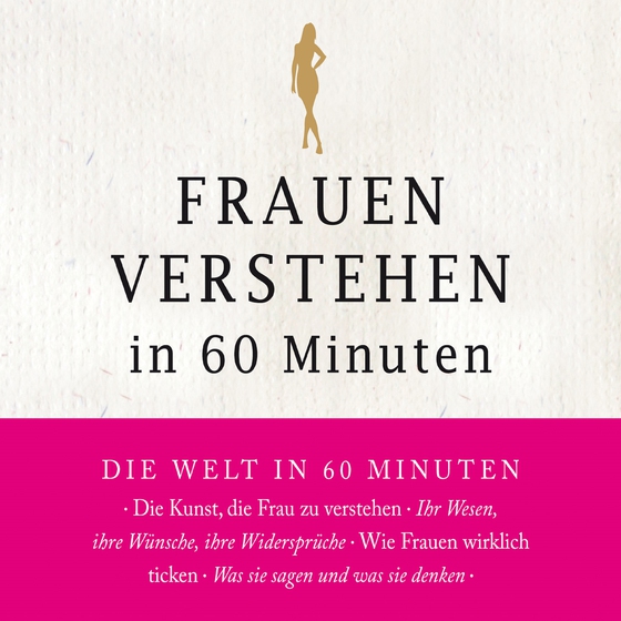 Frauen verstehen in 60 Minuten (lydbog) af Angela Troni