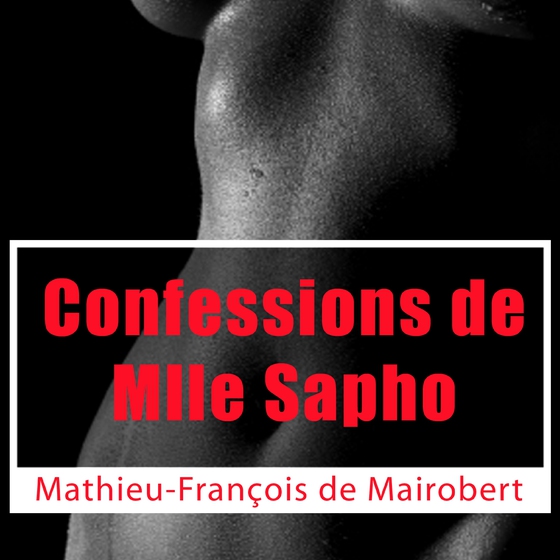 Confessions de Mlle Sapho (lydbog) af M. F. de Mairobert