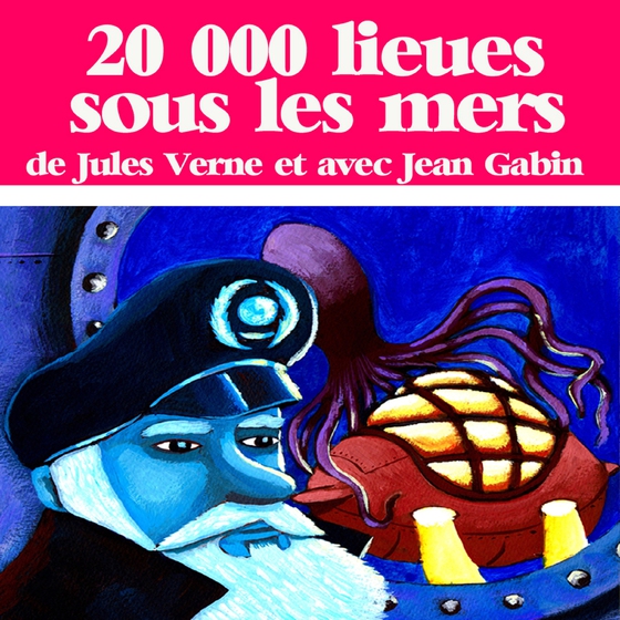 20 000 lieues sous les mers (lydbog) af Jules Verne