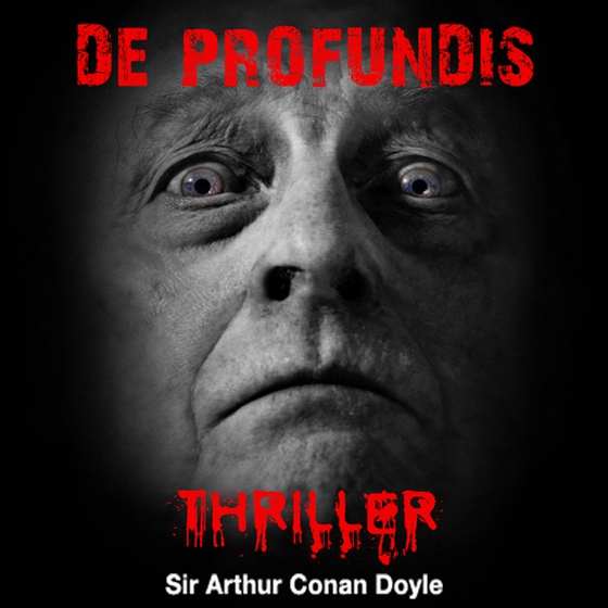 De Profundis (lydbog) af Arthur Conan Doyle