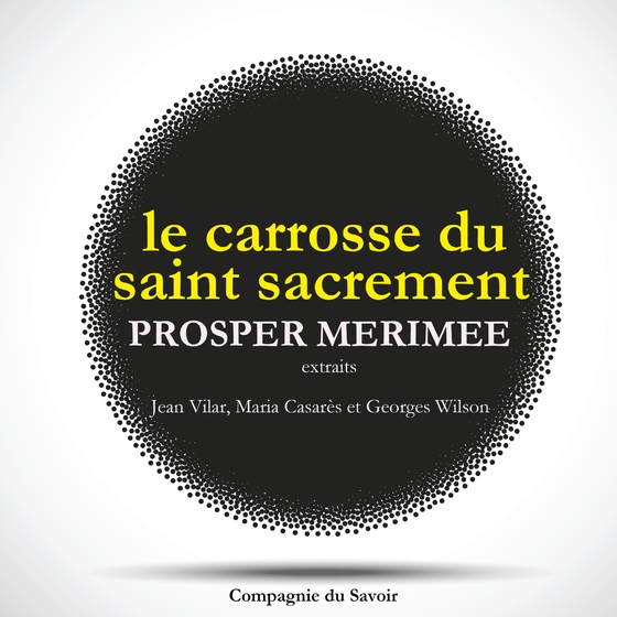 Le Carrosse du Saint Sacrement, de Prosper Mérimée (lydbog) af Prosper Mérimée