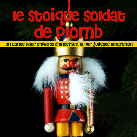 Le Stoïque Soldat de plomb (lydbog) af Hans Christian Andersen