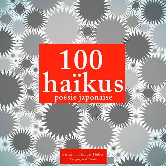 100 haikus, poésie japonaise (lydbog) af Anonyme