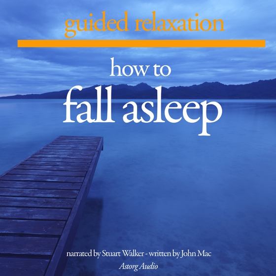 How to Fall Asleep (lydbog) af John Mac