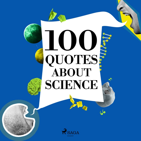 100 Quotes About Science (lydbog) af J. M. Gardner