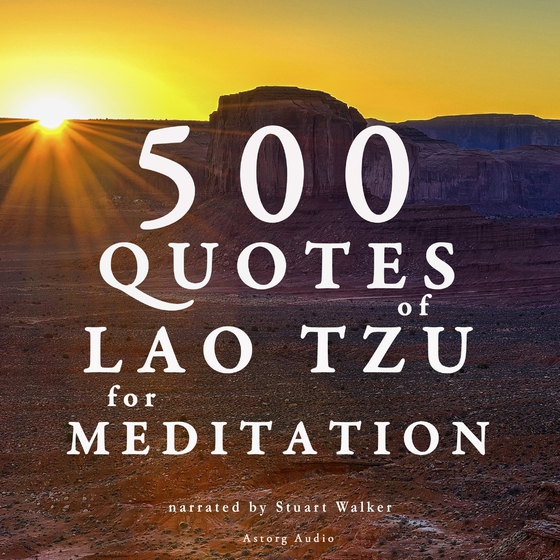 500 Quotes of Lao Tsu for Meditation (lydbog) af Lao Tzu