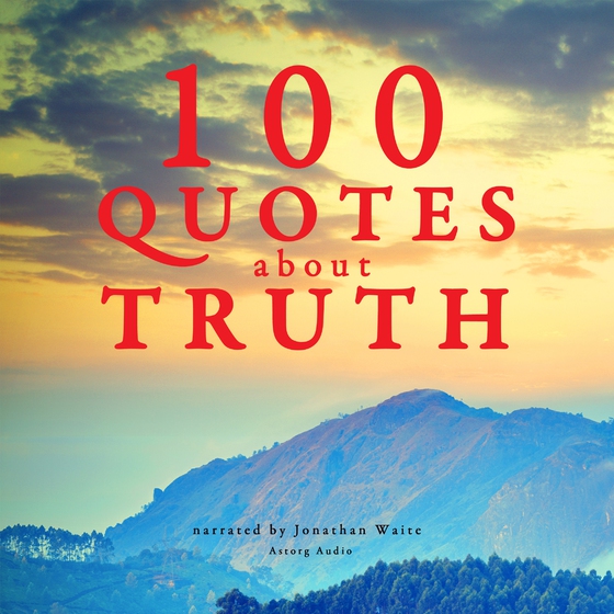 100 Quotes About Truth (lydbog) af J. M. Gardner